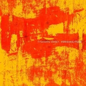 Verisimilitude by Tyshawn Sorey CD Album