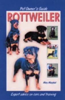 Pet Owners Guide to the Rottweiler by Mary Macphail Hardback