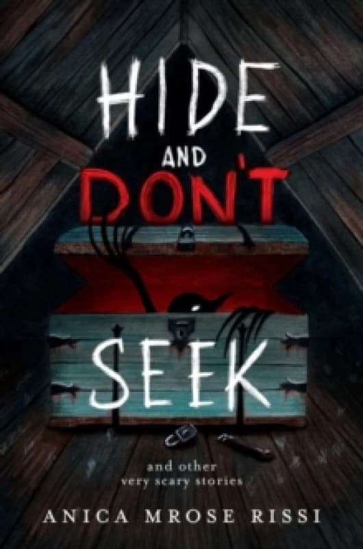 Hide and Don't Seek : And Other Very Scary Stories Paperback / softback