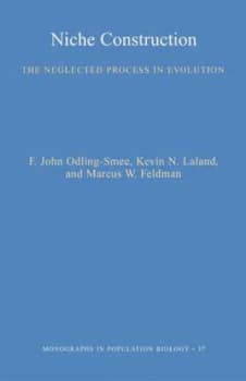 Niche construction by F. John Odling-Smee