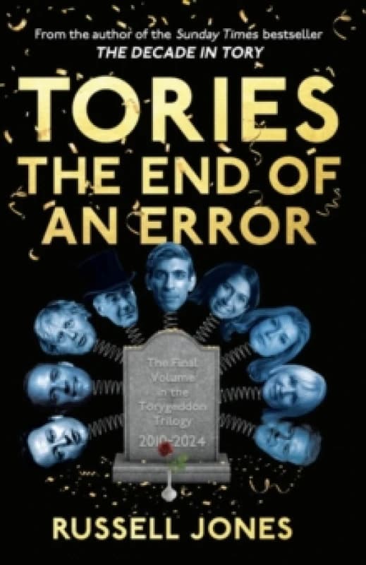 Tories: The End of an Error Paperback / softback