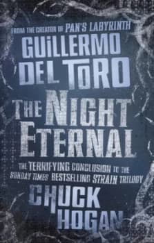 The Night Eternal by Guillermo Del Toro Hardback