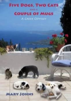 Five Dogs Two Cats and a Couple of Mugs by Mary Johns Paperback
