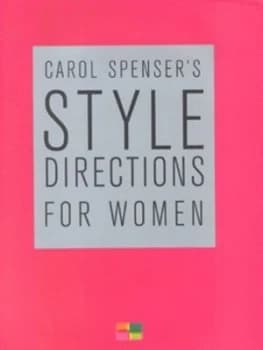 Carol Spensers Style Directions For Her by Carol Spenser Hardback