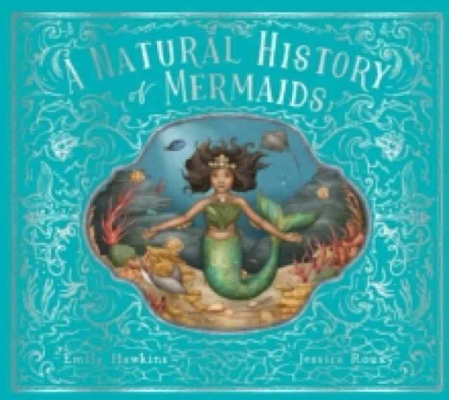 A Natural History of Mermaids : Volume 2 Hardback