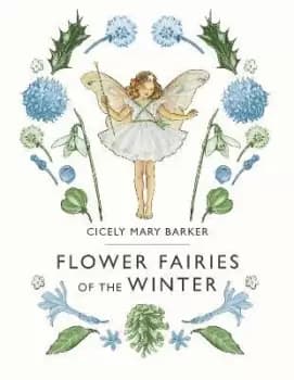 Flower Fairies of the Winter by Cicely Mary Barker