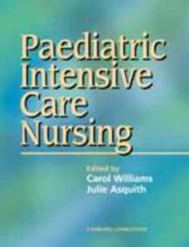 Pediatric Intensive Care Nursing by Carol Williams Hardback