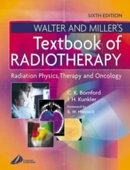 Walter and Millers Textbook of Radiotherapy by C. K Bomford Hardback