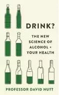 drink the new science of alcohol and your health