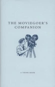 The Moviegoers Companion by Rhiannon Guy Hardback