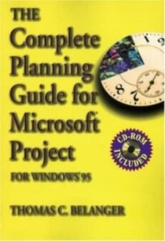 The Complete Planning Guide for Microsoft Project by Thomas C Belanger Paperback