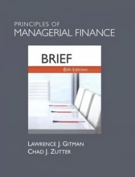 Principles of Managerial Finance by Lawrence J. Gitman Hardback
