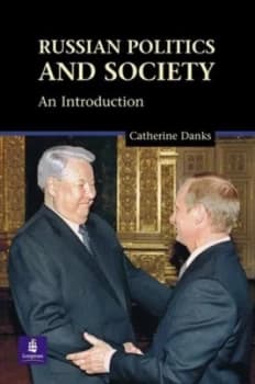 Russian Politics and Society by Dr Catherine Danks Book
