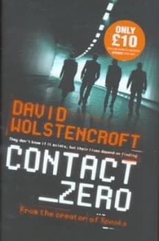 Contact Zero by David Wolstencroft Hardback