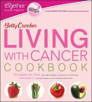 Betty Crocker Living with Cancer Cookbook by Betty Crocker Paperback