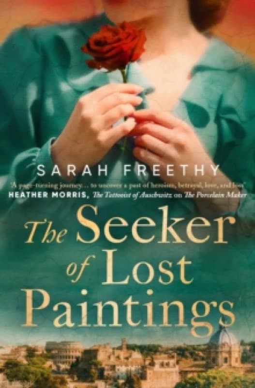 The Seeker of Lost Paintings : an unforgettable story of love, betrayal and the hunt for a lost Caravaggio from the author of The Porcelain Maker Pape
