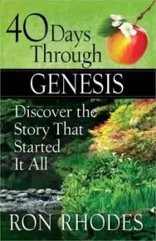 40 Days Through Genesis - Ron Rhodes - Paperback - Used