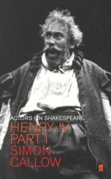 Henry Iv Part I by Simon Callow Paperback