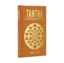 Tantra : Life-Enhancing Rituals of Power