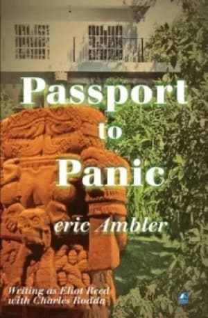 Passport To Panic by Eric Ambler