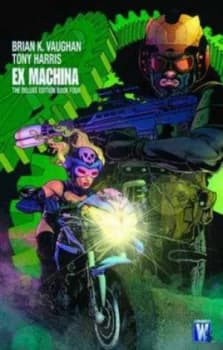 Ex Machina Book Four by Brian K. Vaughan Hardback