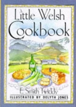 A Little Welsh Cookbook by Helen Smith-Twiddy Book