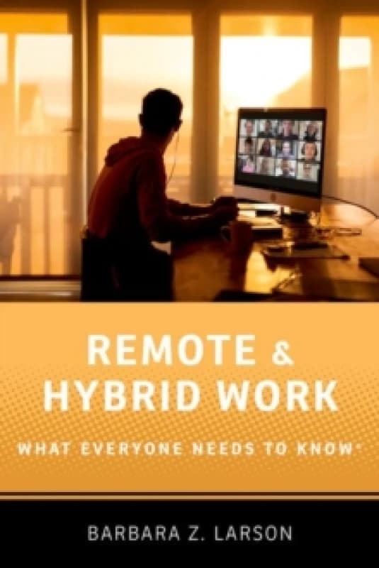 Remote and Hybrid Work. Paperback. By Barbara Z Larson Books