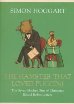 The Hamster That Loved Puccini by Simon Hoggart Hardback