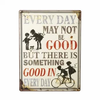 Everyday May Not ...Sign By Heaven Sends