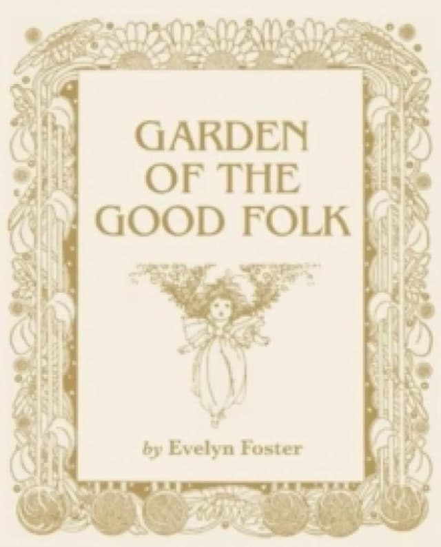 Garden of the Good Folk Paperback / softback