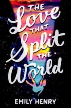 The Love That Split the World by Emily Henry Hardback