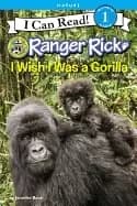 ranger rick i wish i was a gorilla