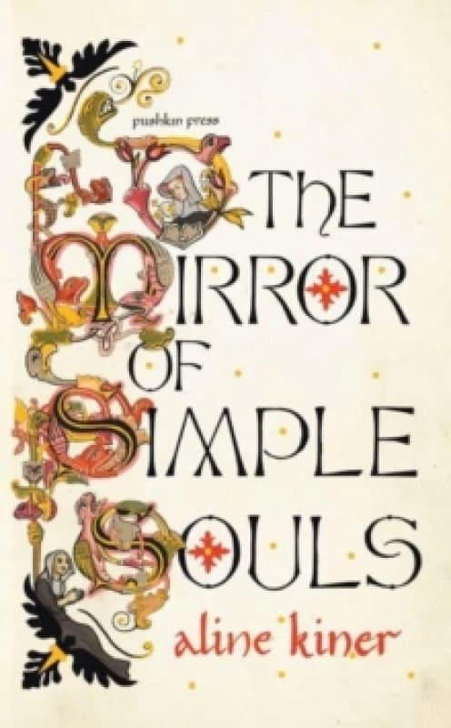 The Mirror of Simple Souls : A Novel Hardback