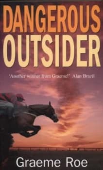 Dangerous Outsider by Graeme Roe Paperback