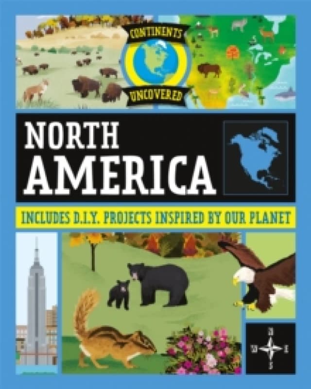 Continents Uncovered: North America Paperback / softback