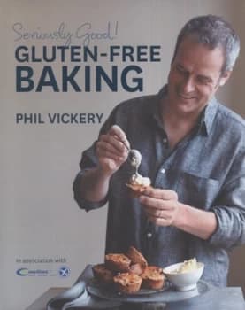 Gluten-Free Baking by Phil Vickery and Tara Fisher and Coeliac UK Hardback