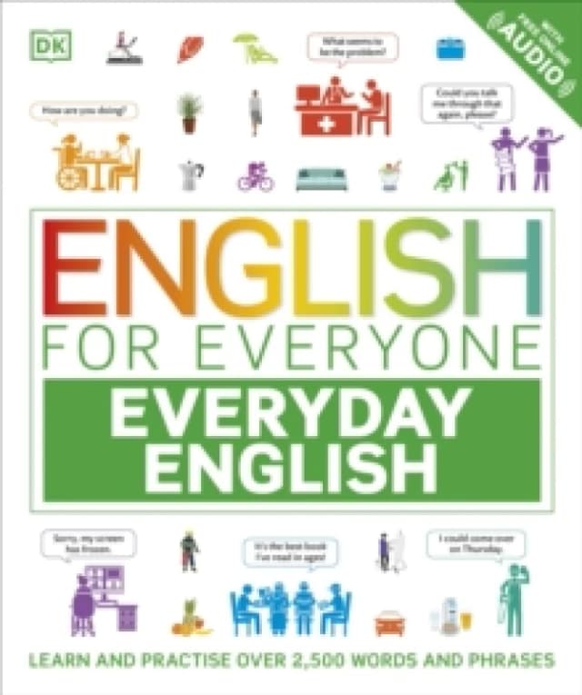English for Everyone Everyday English : Learn and Practise Over 2,500 Words and Phrases Paperback / softback