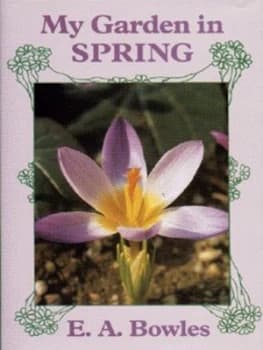 My Garden in Spring by E. a Bowles Hardback