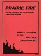prairie fire the politics of revolutionary anti imperialism the political's