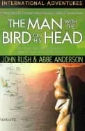 man with the bird on his head the amazing fulfillment of a mysterious islan