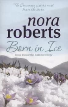 Born in Ice by Nora Roberts Paperback