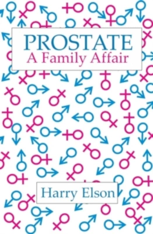 Prostate: A Family Affair Paperback