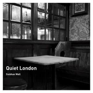 Quiet London by Siobhan Wall Book