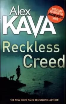 Reckless creed by Alex Kava