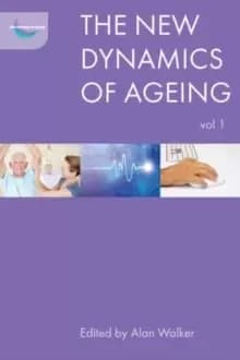 The New Dynamics of Ageing Volume 1