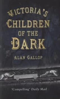 Victorias Children of the Dark by Alan Gallop Paperback