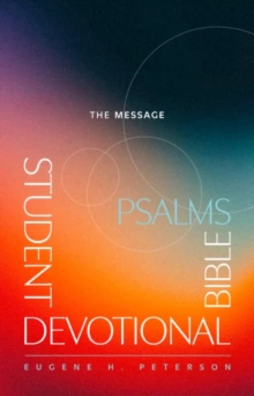 Message Student Devotional Bible : Psalms Paperback / softback