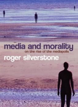 Media and Morality by Roger Silverstone Book