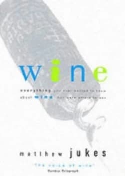 Wine by Matthew Jukes Book
