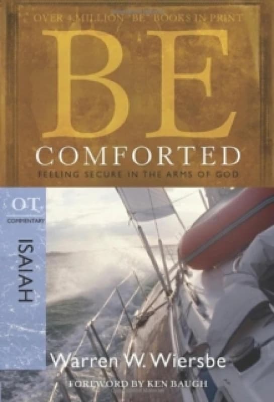Be Comforted ( Isaiah ) : Feeling Secure in the Arms of God Paperback / softback